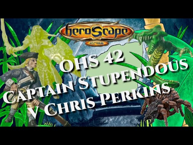 Online Heroscape 42 | Captain Stupendous v Chris Perkins with OEAO - YouTube