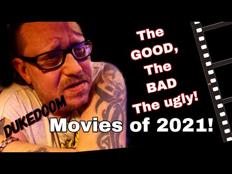 The good, the bad, the ugly: Movies of 2021 cont SPOILERS