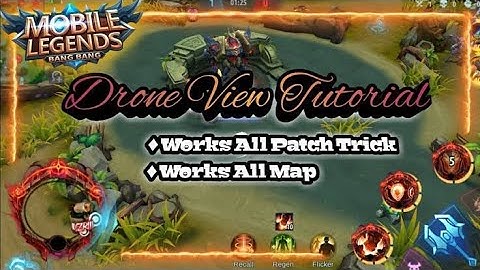 Drone view work all map all  patch Mobile Legend [password in the Video watch untill the end]