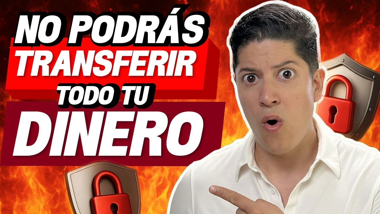 El nuevo LÍMITE de TRANSFERENCIAS que aplicarán los BANCOS en México | MTU 2025 