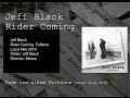 Jeff Black - Rider Coming - Official