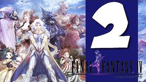 Lets Play Final Fantasy IV: Part 2 - Into the Darkness