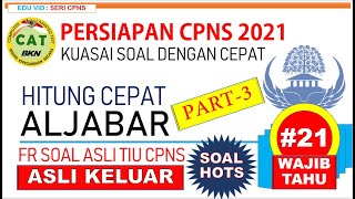 ASLI Soal HOTS ALJABAR - Persiapan CPNS 2021 Part-3 [#21]