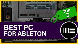 Best PC for Ableton