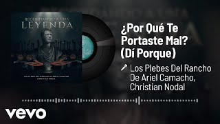 Por Qué Te Portaste Mal (Dí Porque) (Audio)