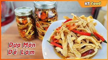 Không Ngờ DƯA MÓN Làm Kiểu Này Nhanh Lẹ Mà Giòn vô cùng | Món Ngon Ngày Tết | KT Food