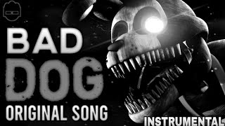 Bad Dog (Official Instrumental)