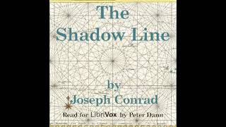 The Shadow-Line (Version 2) by Joseph Conrad read by Peter Dann | Full Audio Book