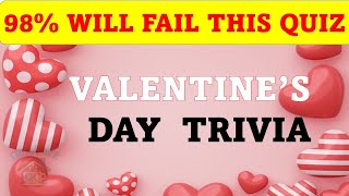 VALENTINE'S DAY QUIZ | Test your Knowledge #quiz #valentinesday