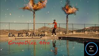 En El Refuego X Grupo Diez 4tro