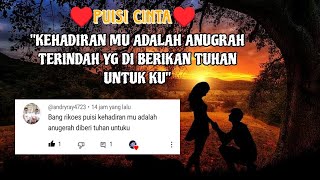 puisi cinta ♥️ 'KEHADIRAN MU ADALAH ANUGRAH TERINDAH'