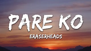 Download Lagu Eraserheads - Pare Ko (Lyrics) MP3 Download Lagu Eraserheads - Pare Ko (Lyrics) MP3