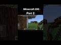 |Minecraft CID Part 2| #shortvideo #minecraft #gaming #funny #viralshort #viral ||VERTEX ROLER||