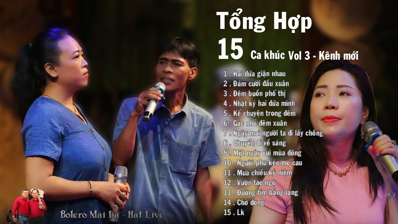 Tổng hợp Vol 3 | 15 Ca khúc song ca chon lọc Bolero Mái Lá - Hát Live