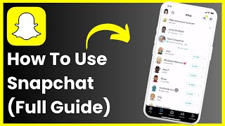 How To Use Snapchat !!