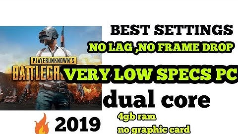 Best settings tencent gaming buddy for very low end pc | best settings for lag fix 2019|dualcore 4gb