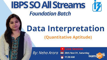 IBPS SO 2021 | Foundation Batch  | Data Interpretation  | Quantitative Aptitude | By Neha Arora