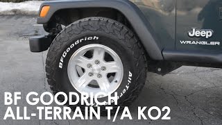 BF Goodrich All-Terrain T/A KO2 on my 05 Jeep Wrangler TJ - YouTube