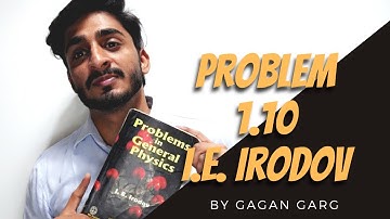 Problem 1.10 | I.E. IRODOV | Competitive physics| JEE/NEET | Gagan Garg