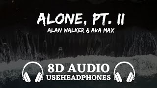 Alan Walker \& Ava Max - Alone, Pt. II (8D AUDIO) with Lyrics