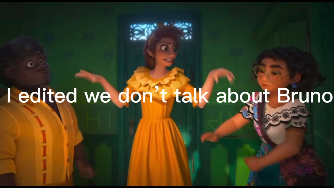 I edited we don’t talk about Bruno! - YouTube