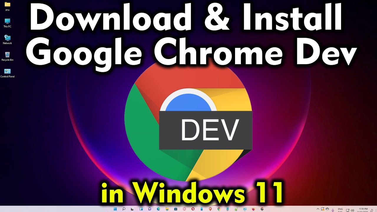 How to Download & Install Google Chrome Dev Browser in Windows 11 | Google Chrome Developer Tools - YouTube How to Download & Install Google Chrome Dev Browser in Windows 11 | Google Chrome Developer Tools - YouTube