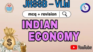 INDIAN ECONOMY| MCQS CUM REVISION SESSION|JKSSB VLW |PANCHAYAT SECRETARY|JKSSB|
