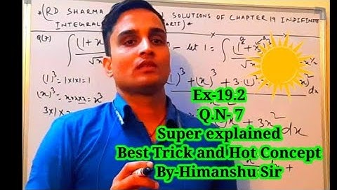 RD SHARMA MATHS EX-19.2 Q.N-7 SOLUTIONS OF CHAPTER 19 INDEFINITE INTEGRALS CLASS 12TH (PART1)..