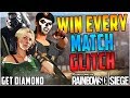 WIN EVERY GAME GLITCH - GAME BREAKING - EASY DIAMOND - THE MOST OP GLITCH - (Rainbow Six Siege)