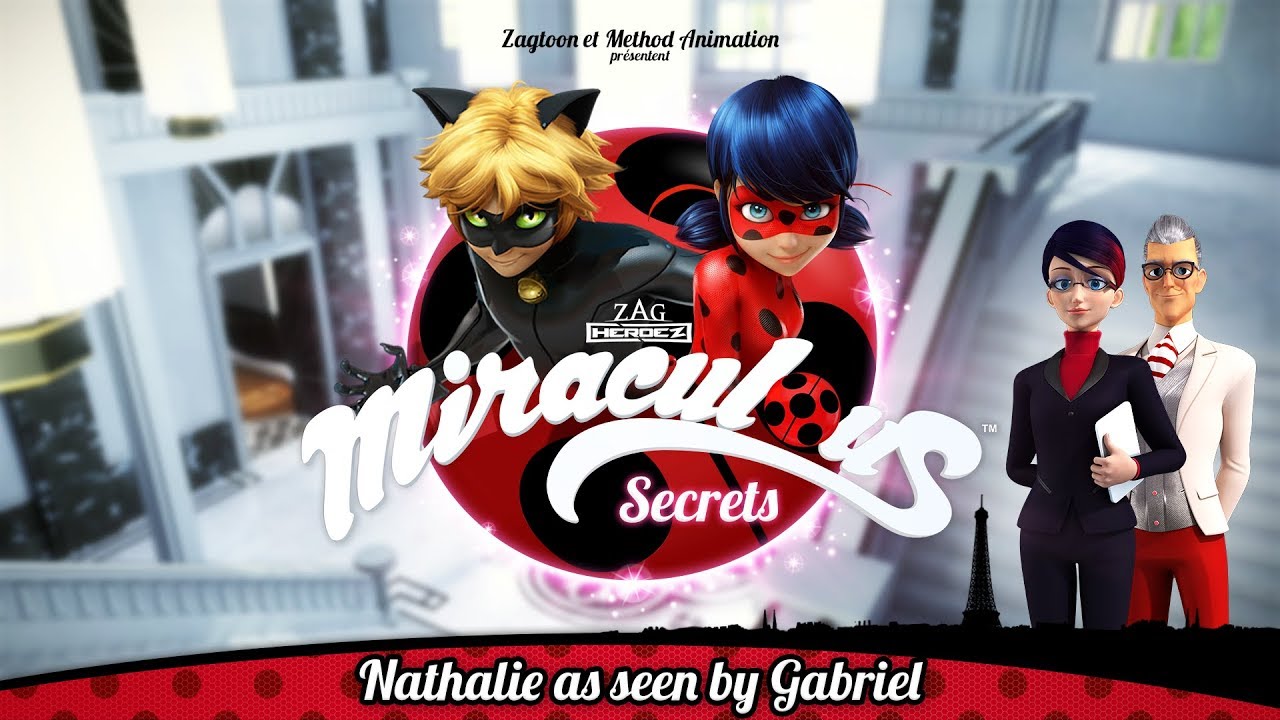Miraculous Secrets Nathalie As Seen By Gabriel Tales Of Ladybug And Cat Noir Youtube