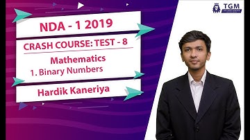 NDA-1 2019: Crash Course: Test-8: Maths: Binary Numbers by Hardik Kaneriya