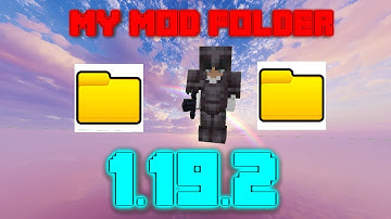 my mods Folder for 1.19.2