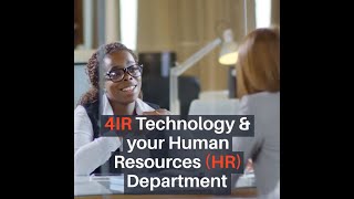 4IR Technology & Your Human Resources (HR) Department