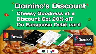 Easypaisa se domino's restaurant pa Pao discount 20%  Easypaisa Debit card Use Karo B's screenshot 5