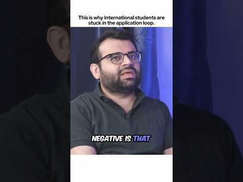 This is why International Students are stuck in the Application loop. Watch till the end!