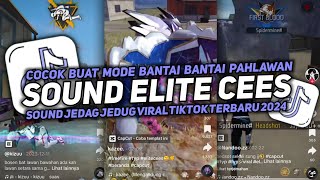 DJ SOUND JJ ELITE CEES V17 MENGKANE FULL BASS GACOR KANG BUAT BANTAI BANTAI KROCO🎧