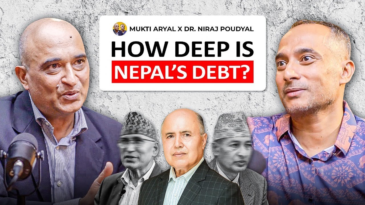 Nepal’s Debt Reality | Economist’s Honest Take |  Mukti Aryal X Dr. Niraj Poudyal | Sushant Pradhan