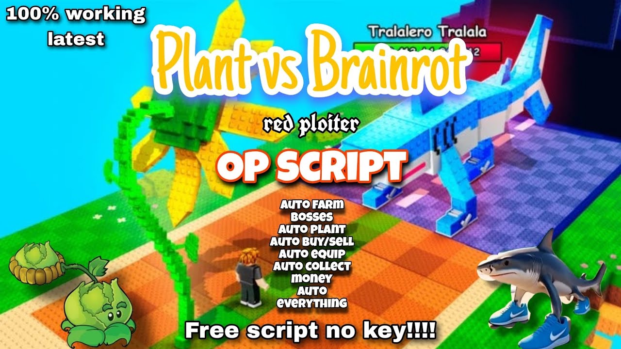 Plant vs Brainrot Op Script Keyless script Auto farm bosses,auto plant and many more 
