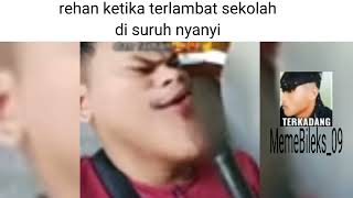 Rehan Ketika Di Suruh Nyanyi.