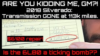 The 6L80 disease hit our Silverado - full trans rebuild at 113k miles 🤬