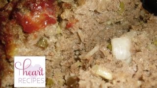 How To Make Home Style Meatloaf - I Heart Recipes