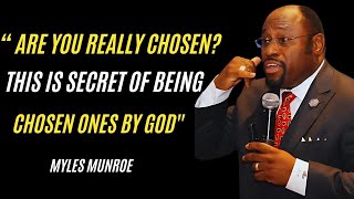 The Courage Code|  Unveiling the Secret: Are You Truly Chosen by God?"|MYLES MUNROE| #MylesMunroe,
