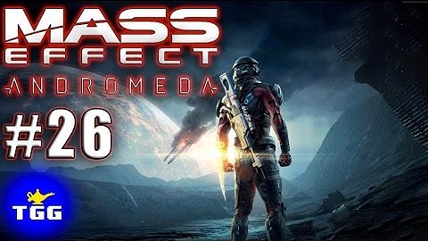 Mass Effect Andromeda - Part 26 - I CAN FAST TRAVEL!?!?