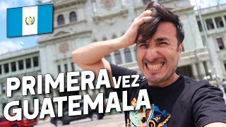 LLEGAMOS a GUATEMALA!  GUATEMALA no es como DICEN! Mis primeras impresiones