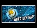 Portal  wheatleys rap