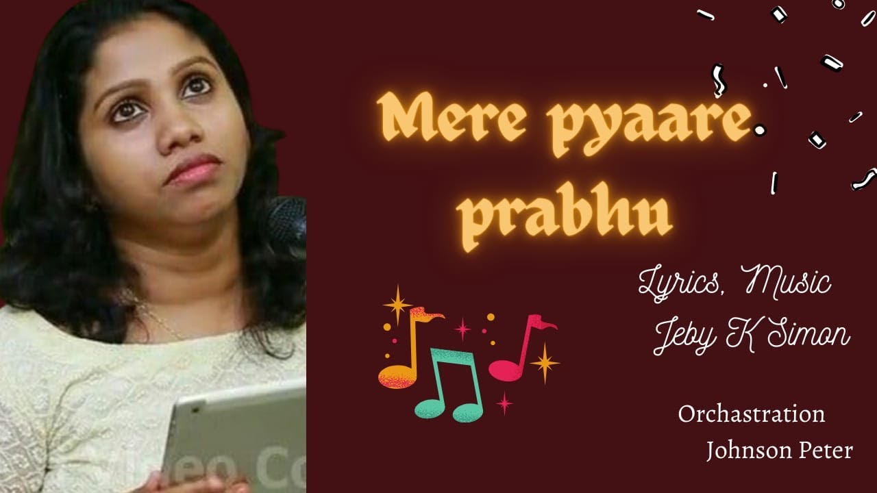 Mere pyare prabhu/jebyksimon/sumisunny/johnsonpeter