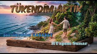 Tükendim Artık