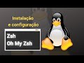 Instalando o Zsh e Oh My Zsh no Ubuntu.