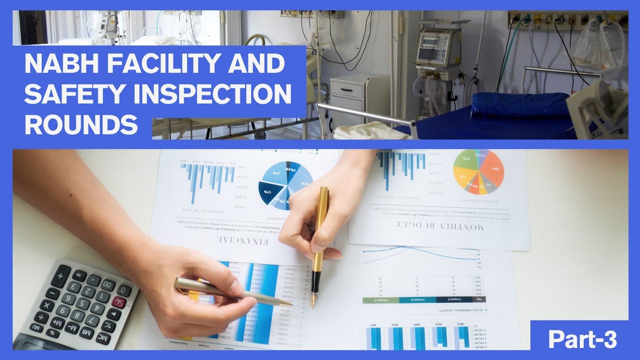 NABH facility and Safety Inspection rounds: in Depth explanation as per ...