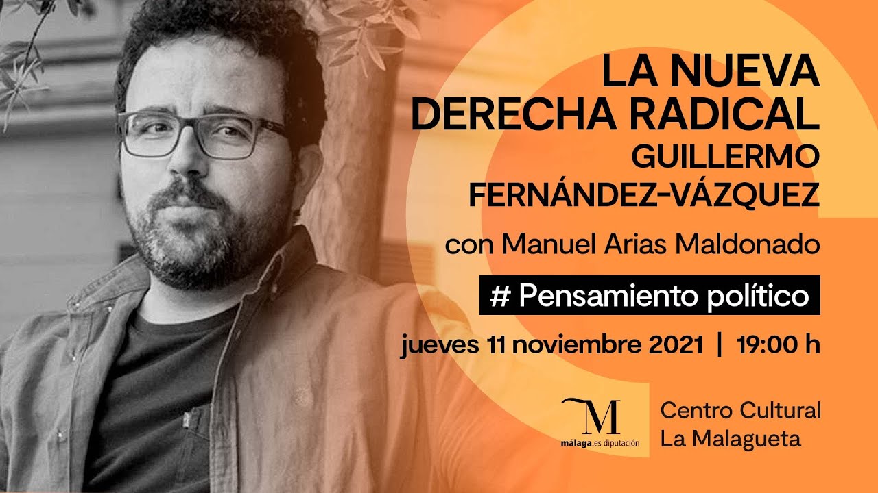 La nueva derecha radical Con Guillermo Fernández-Vázquez